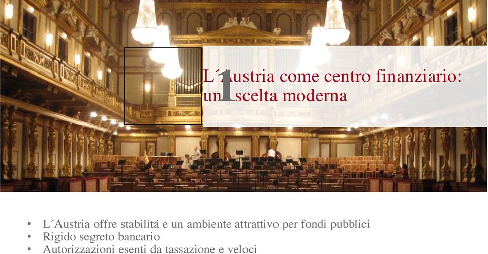 offre stabilitá e un ambiente attrattivo per fondi pubblici