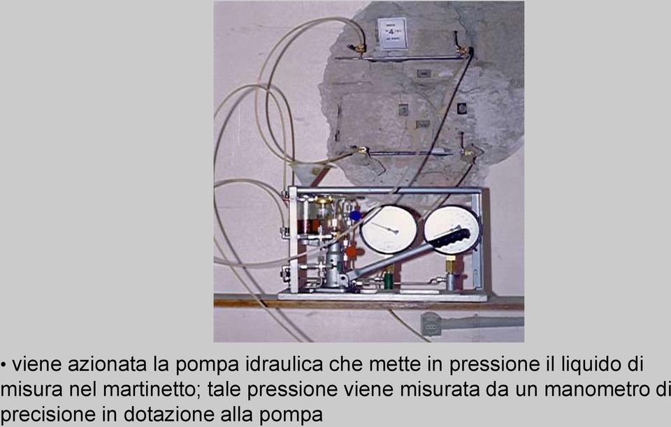 martinetto; tale pressione viene misurata da