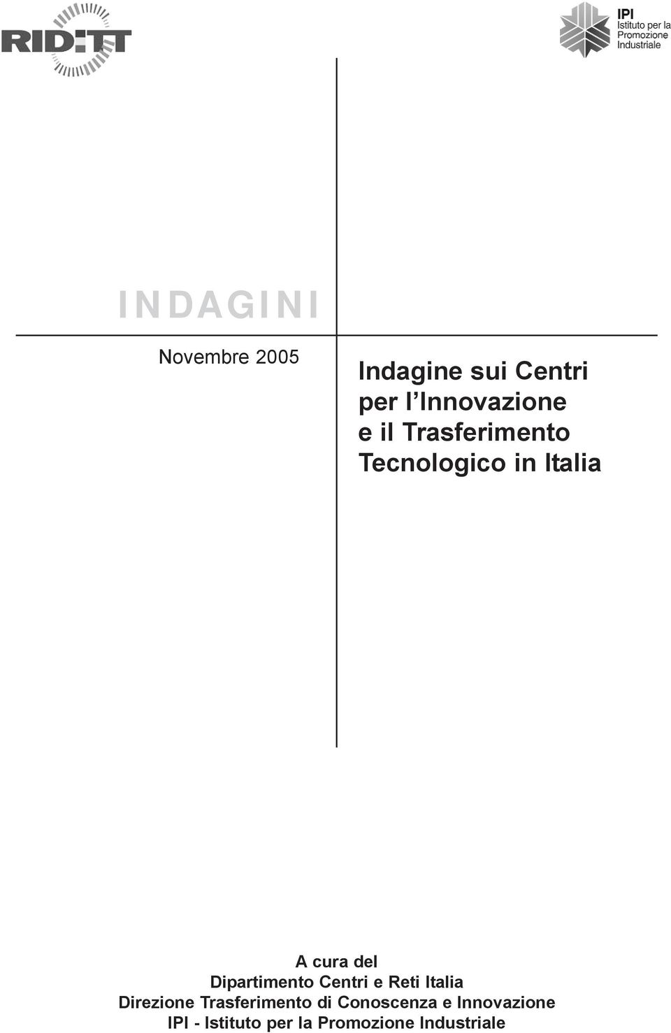 Dipartimento Centri e Reti Italia Direzione Trasferimento di