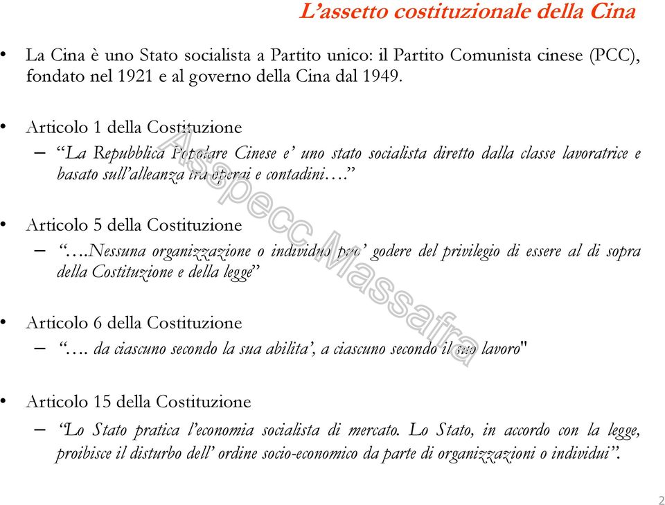 Nessuna organizzazione o individuo puo godere del privilegio di essere al di sopra della Costituzione e della legge Articolo 6 della Costituzione.