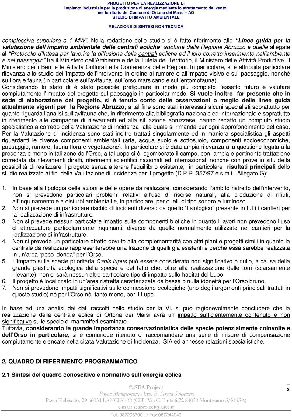 Intesa per favorire la diffusione delle centrali eoliche ed il loro corretto inserimento nell ambiente e nel paesaggio tra il Ministero dell Ambiente e della Tutela del Territorio, il Ministero delle