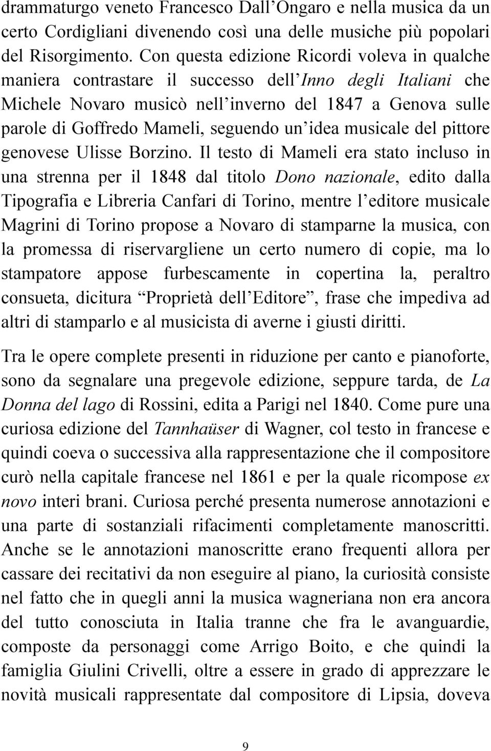 seguendo un idea musicale del pittore genovese Ulisse Borzino.