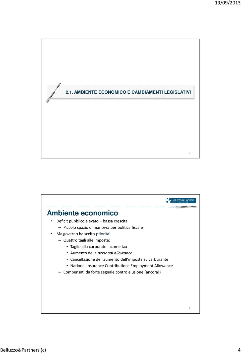 corporate income tax Aumento della personal allowance Cancellazione dell aumento dell imposta su carburante National