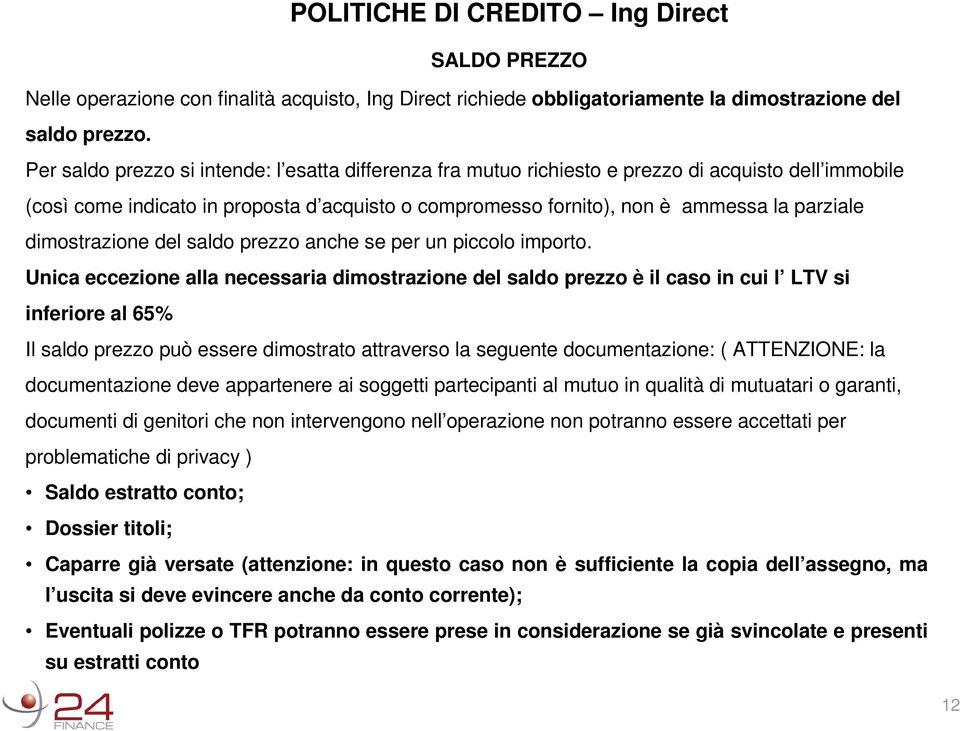 dimostrazione del saldo prezzo anche se per un piccolo importo.