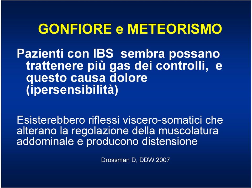 Esisterebbero riflessi viscero-somatici che alterano la regolazione