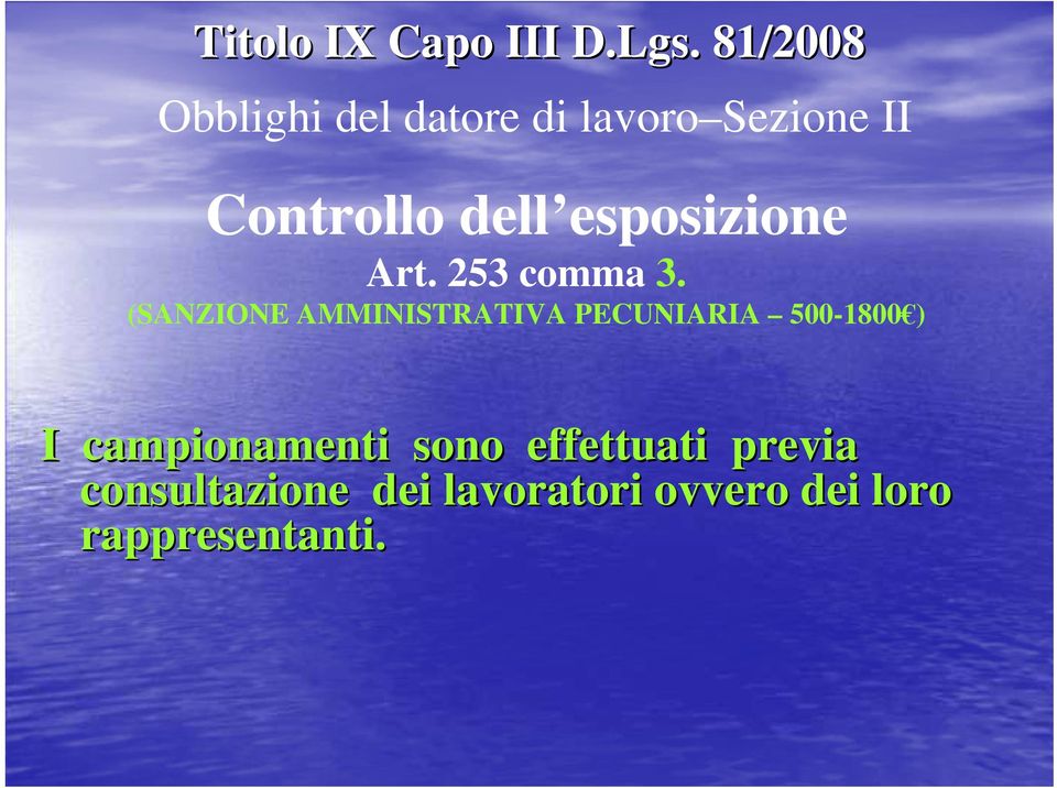 esposizione Art. 253 comma 3.