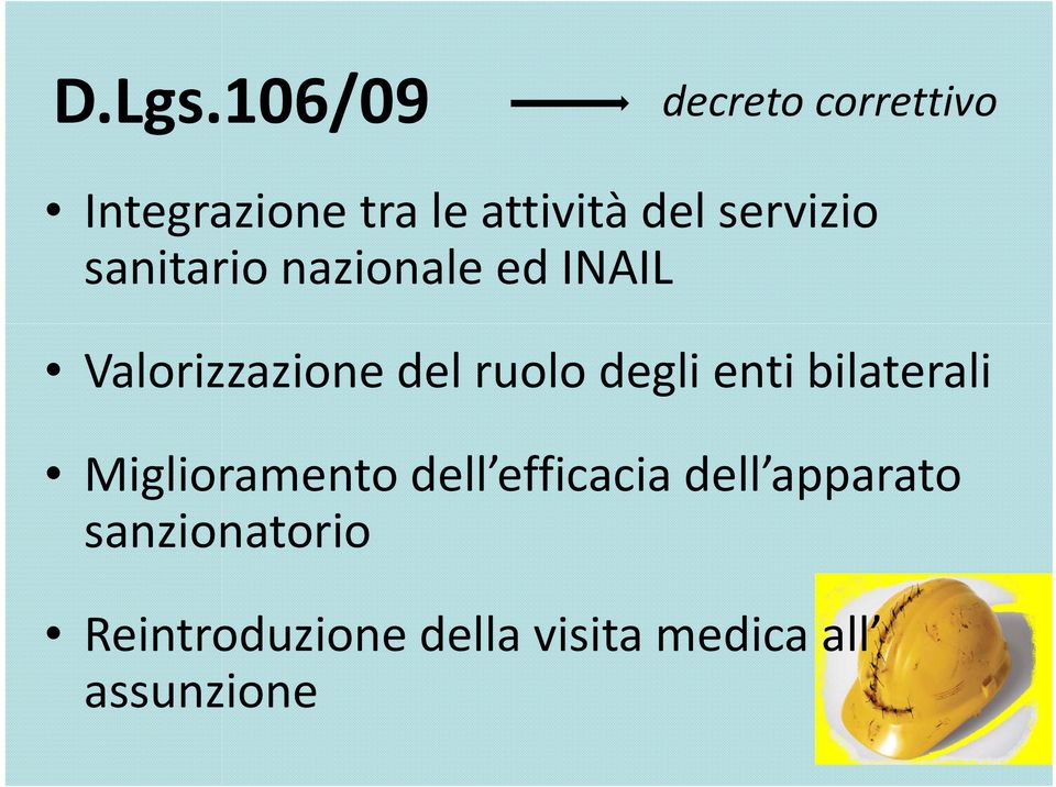 servizio sanitario nazionale ed INAIL Valorizzazione del ruolo