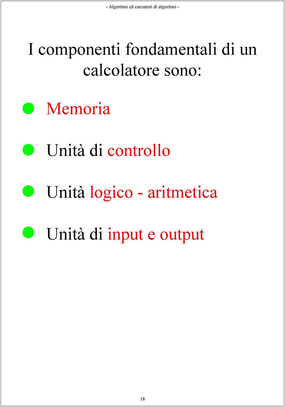 di controllo Unità logico -