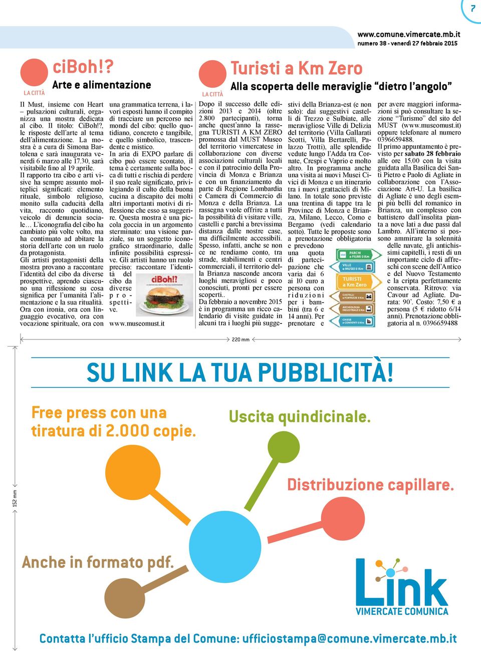 Il rapporto tra cibo e arti visive ha sempre assunto molteplici significati: elemento rituale, simbolo religioso, monito sulla caducità della vita, racconto quotidiano, veicolo di denuncia sociale L