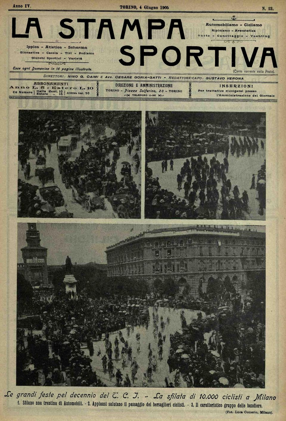 CESARE GORIA-GATTI - REDATTORE-CAPO: GUSTAVO VERONA I..ÌO 1 DIREZIONE E AWmmiSTRAZIONE ^SERZIONI fin iv,,m»n 1 «alia eent. 10 I.