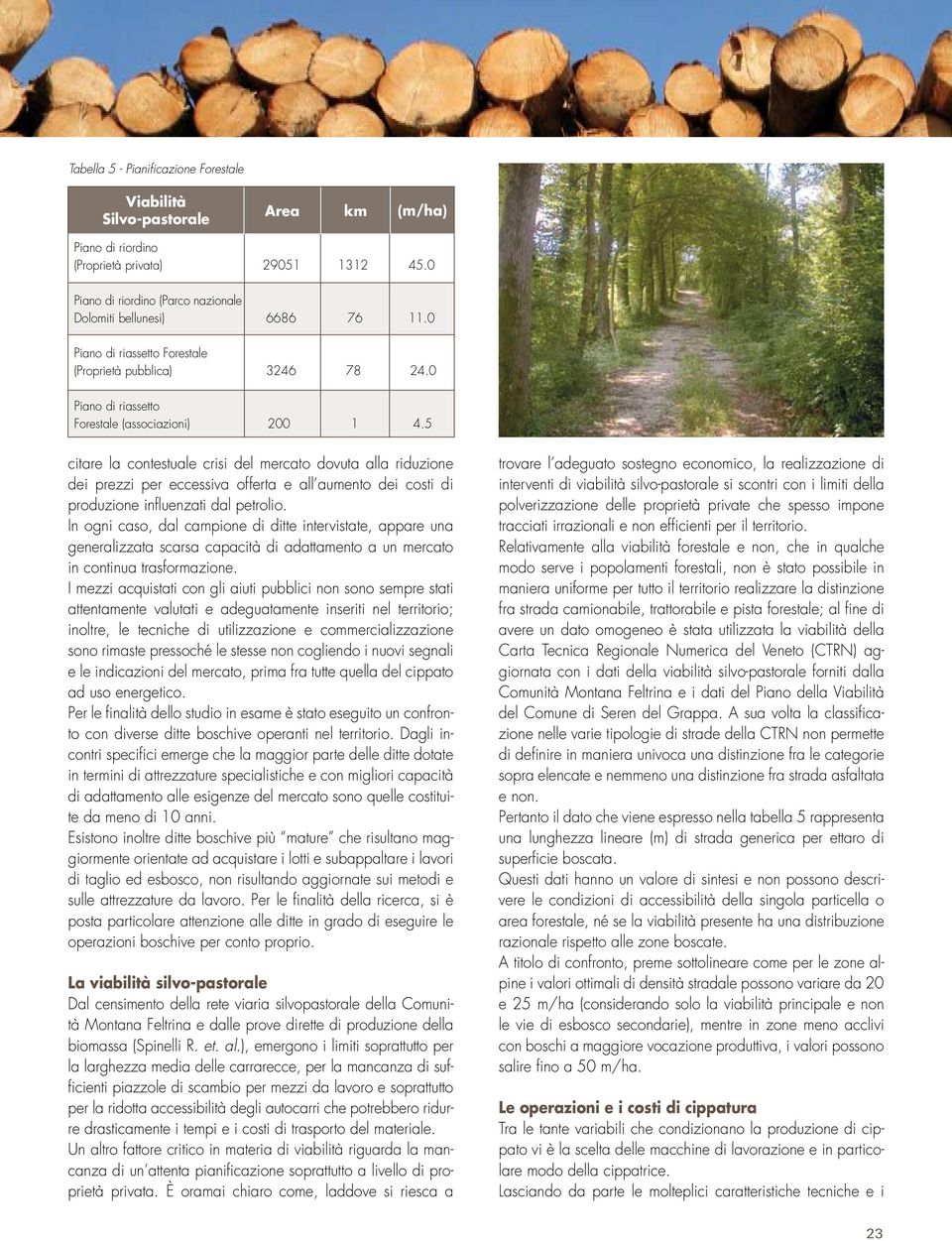 5 citare la contestuale crisi del mercato dovuta alla riduzione dei prezzi per eccessiva offerta e all aumento dei costi di produzione influenzati dal petrolio.