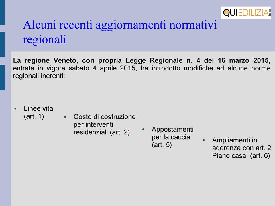 alcune norme regionali inerenti: Linee vita (art.