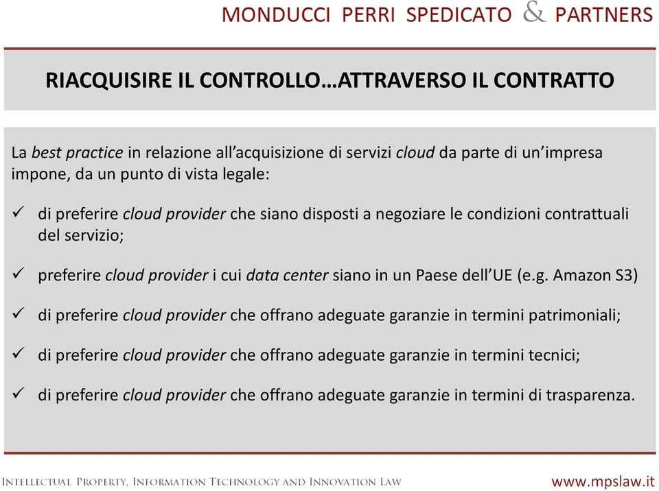 cui data center siano in un Paese dell UE (e.g.