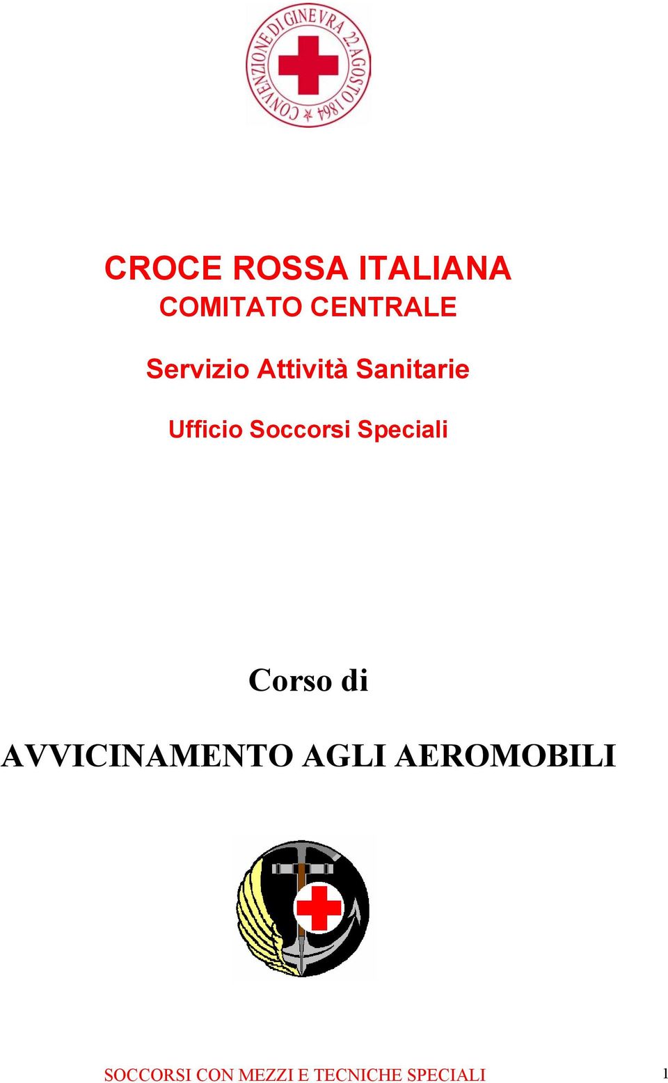 Soccorsi Speciali Corso di AVVICINAMENTO