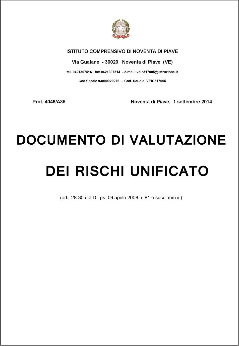 fiscale 93000020276 Cod. Scuola VEIC817005 Prot.