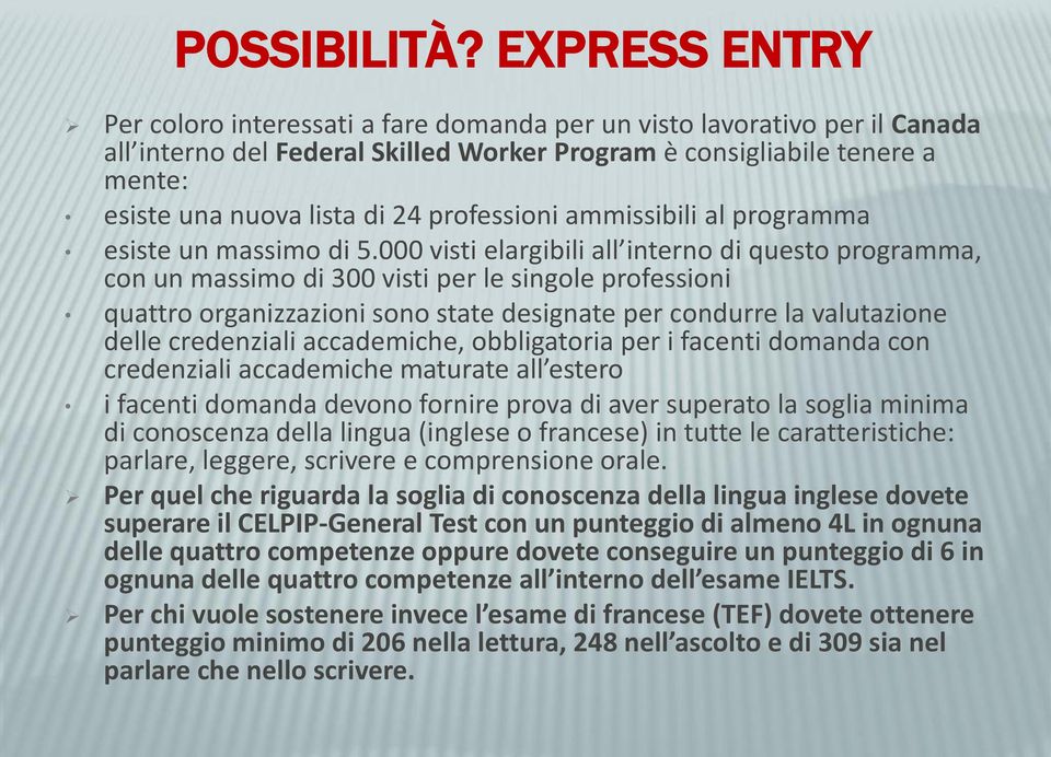 professioni ammissibili al programma esiste un massimo di 5.