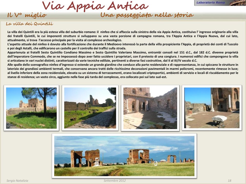 principale per la visita al complesso archeologico.