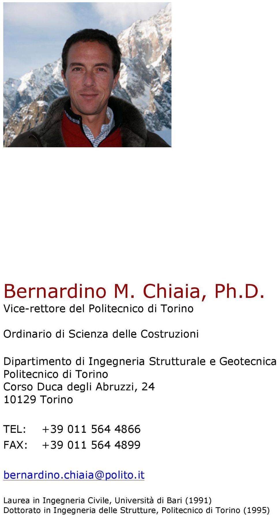 Strutturale e Geotecnica Politecnico di Torino Corso Duca degli Abruzzi, 24 10129 Torino TEL: +39 011