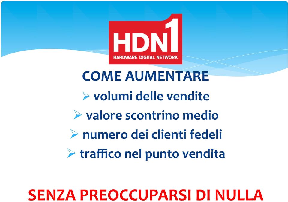 numero dei clienti fedeli Ø traffico