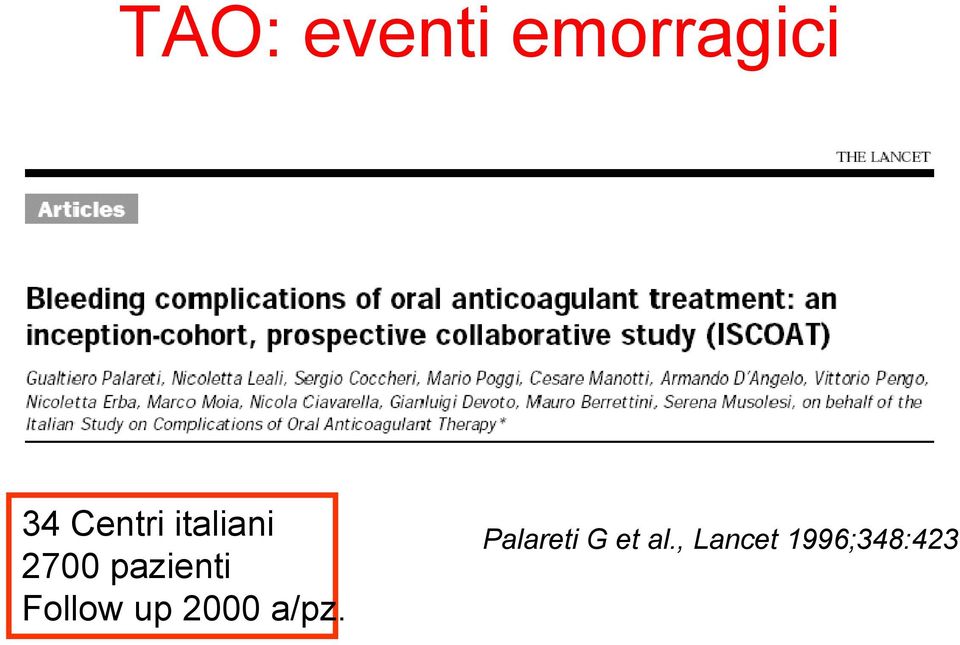 , Lancet 1996;348:423 34 Centri