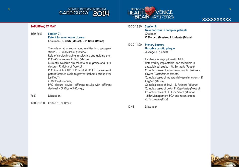 Mainardi () PFO trials CLOSURE I, PC and RESPECT: Is closure of patent foramen ovale to prevent ischemic stroke ever justified? - L.