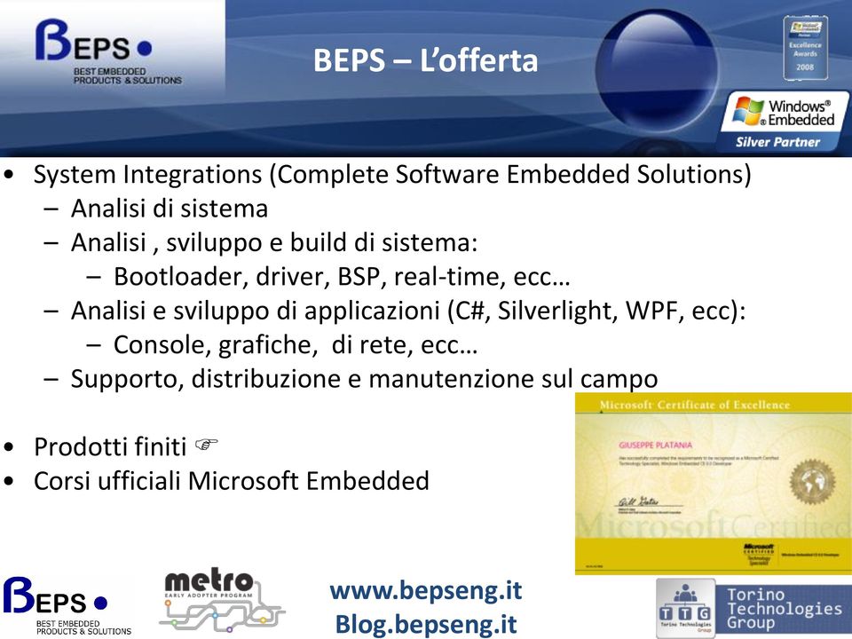 it BEPS L offerta System Integrations (Complete Software Embedded Solutions) Analisi di sistema