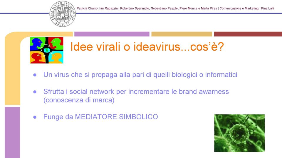 biologici o informatici Sfrutta i social network per