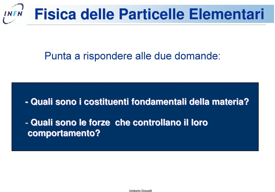 costituenti fondamentali della materia?