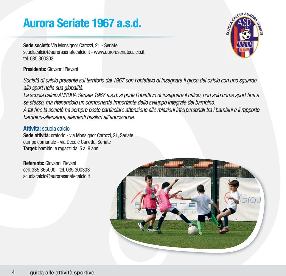 La scuola calcio AURORA Seriate 1967 a.s.d.