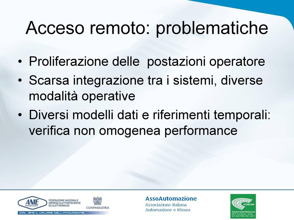 sistemi, diverse modalità operative Diversi modelli