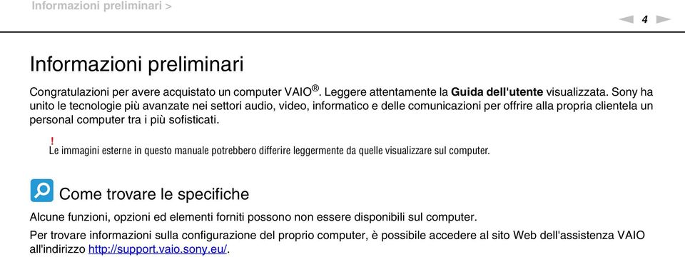 ! Le immagini esterne in questo manuale potrebbero differire leggermente da quelle visualizzare sul computer.