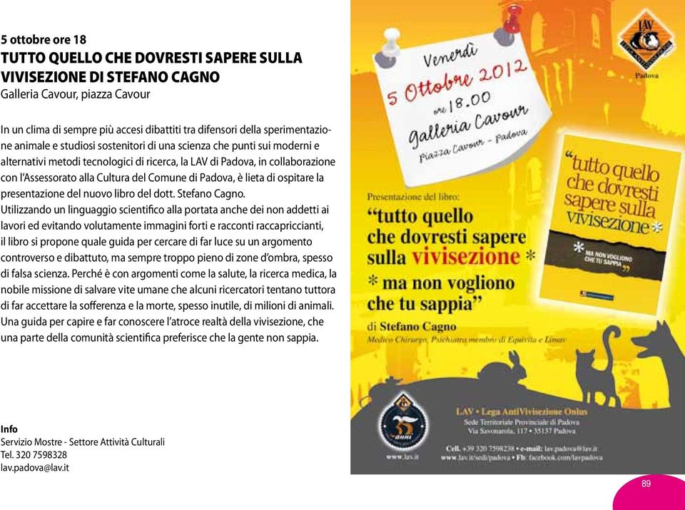 Padova, è lieta di ospitare la presentazione del nuovo libro del dott. Stefano Cagno.