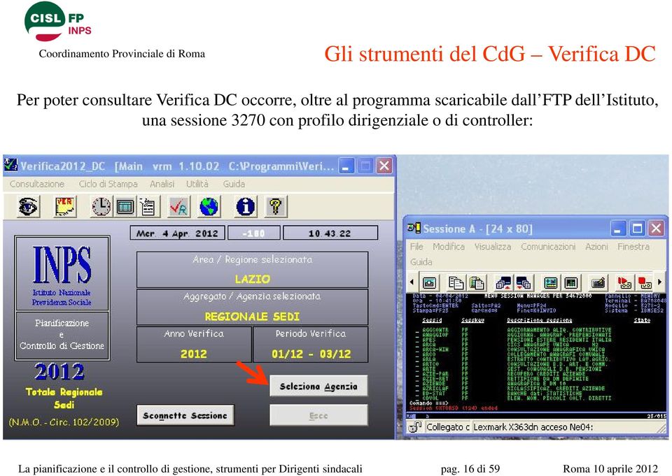 sessione 3270 con profilo dirigenziale o di controller: La