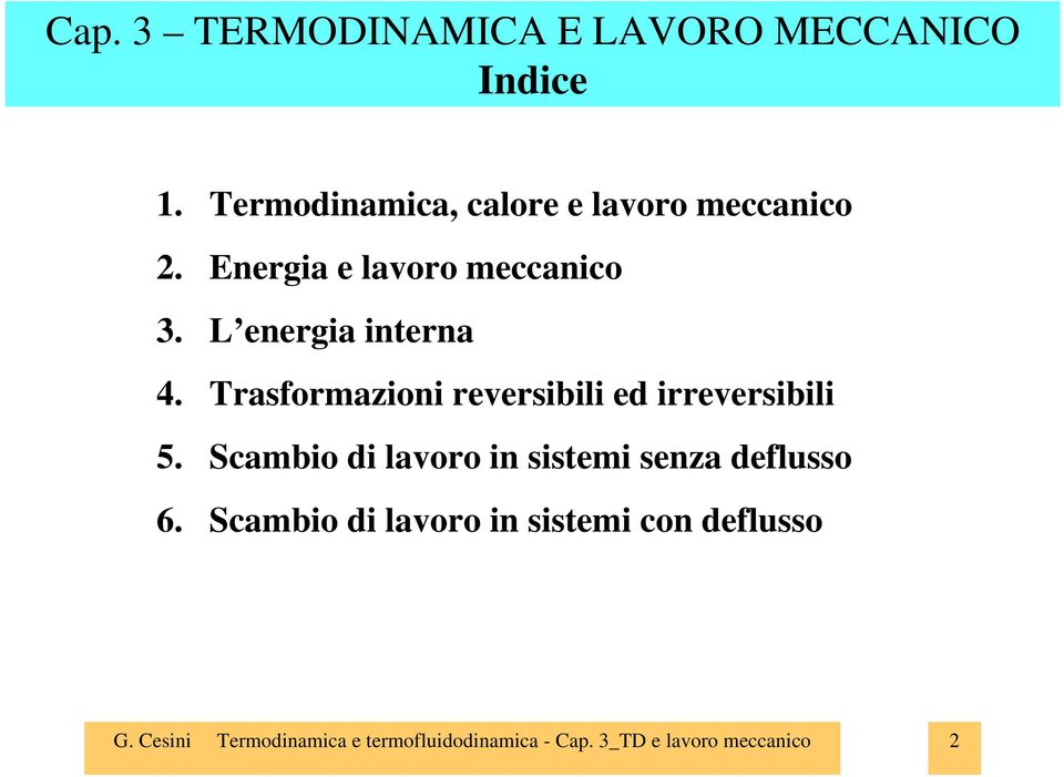 Trasformazioni reersibii ed irreersibii 5.