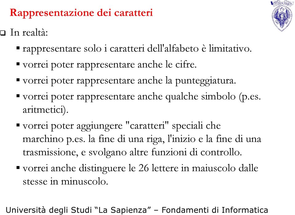 vorrei poter rappresentare anche qualche simbolo (p.es. aritmetici).