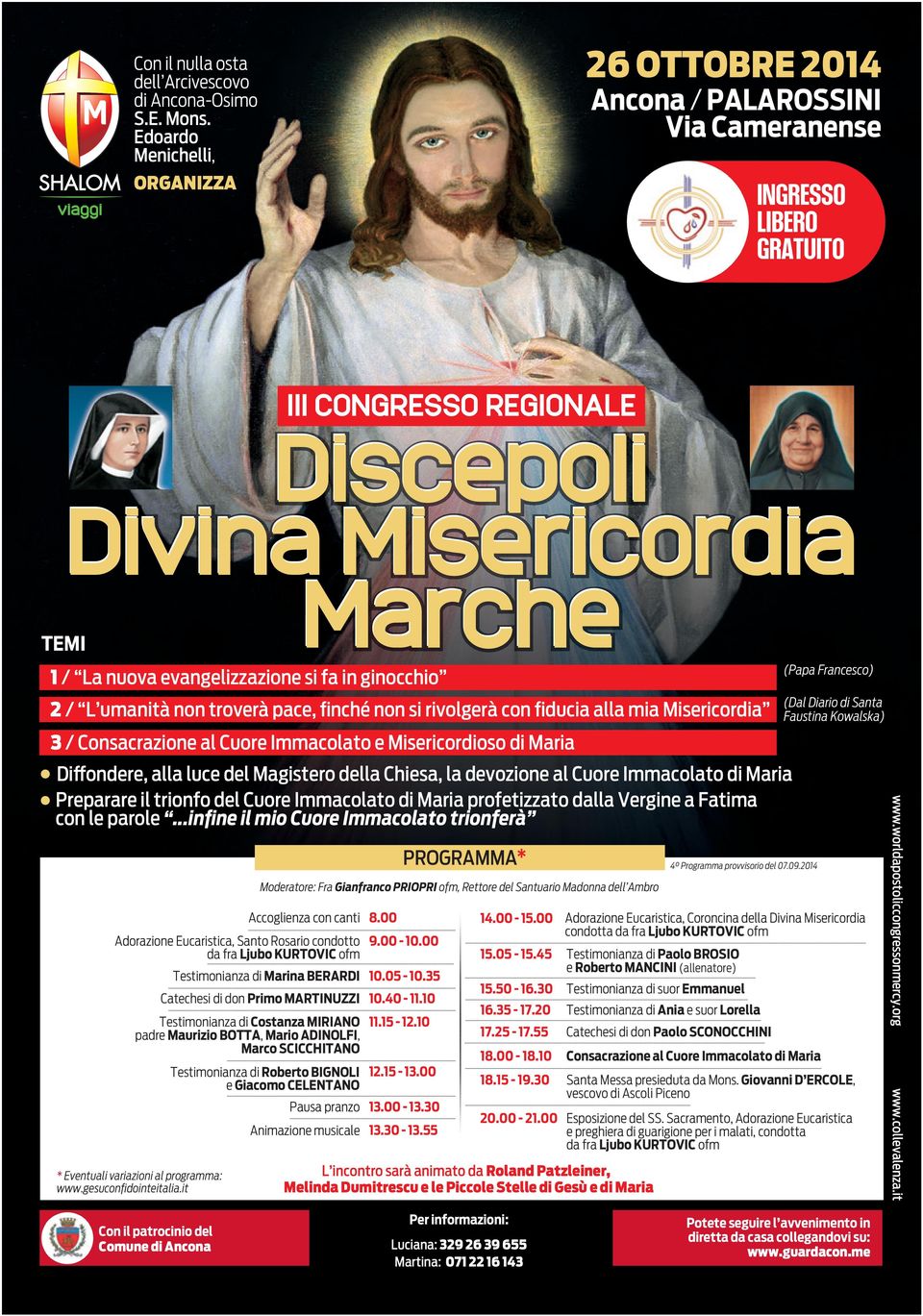 evangelizzazione si fa in ginocchio 2 / L umanità non troverà pace, finché non si rivolgerà con fiducia alla mia Misericordia 3 / Consacrazione al Cuore Immacolato e Misericordioso di Maria