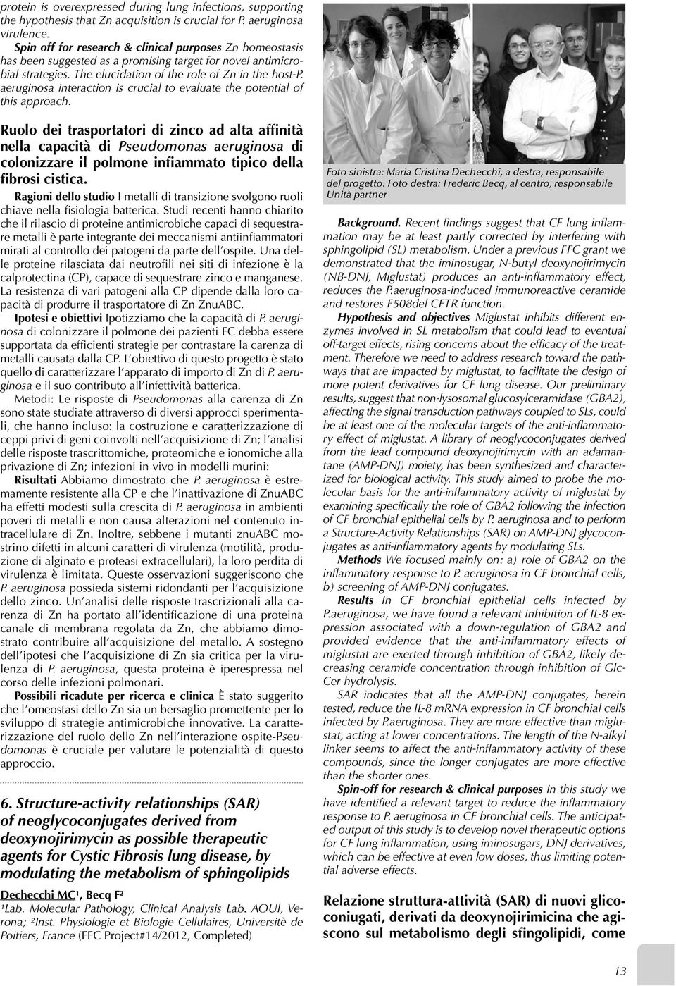 aeruginosa interaction is crucial to evaluate the potential of this approach.