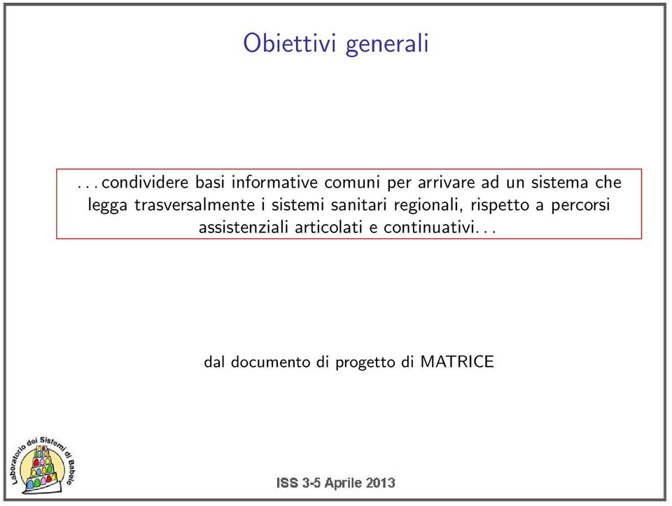 sistema che legga trasversalmente i sistemi sanitari