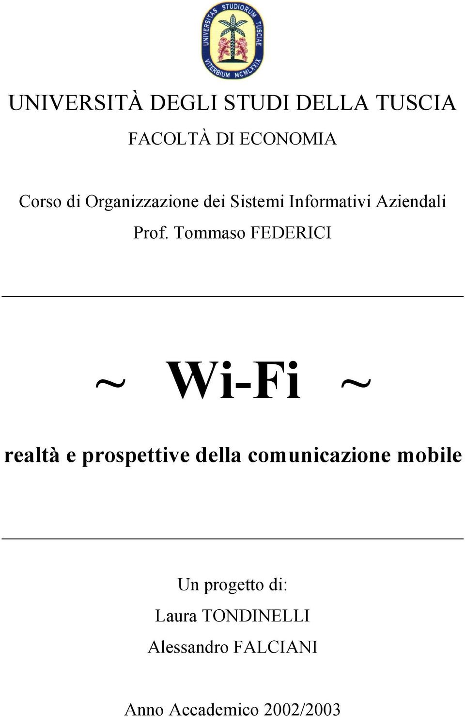 Tommaso FEDERICI ~ Wi-Fi ~ realtà e prospettive della comunicazione