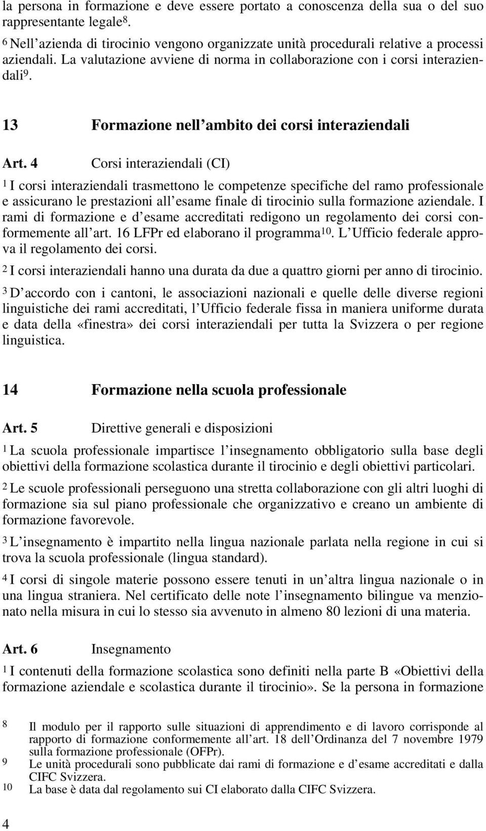 13 Formazione nell ambito dei corsi interaziendali Art.