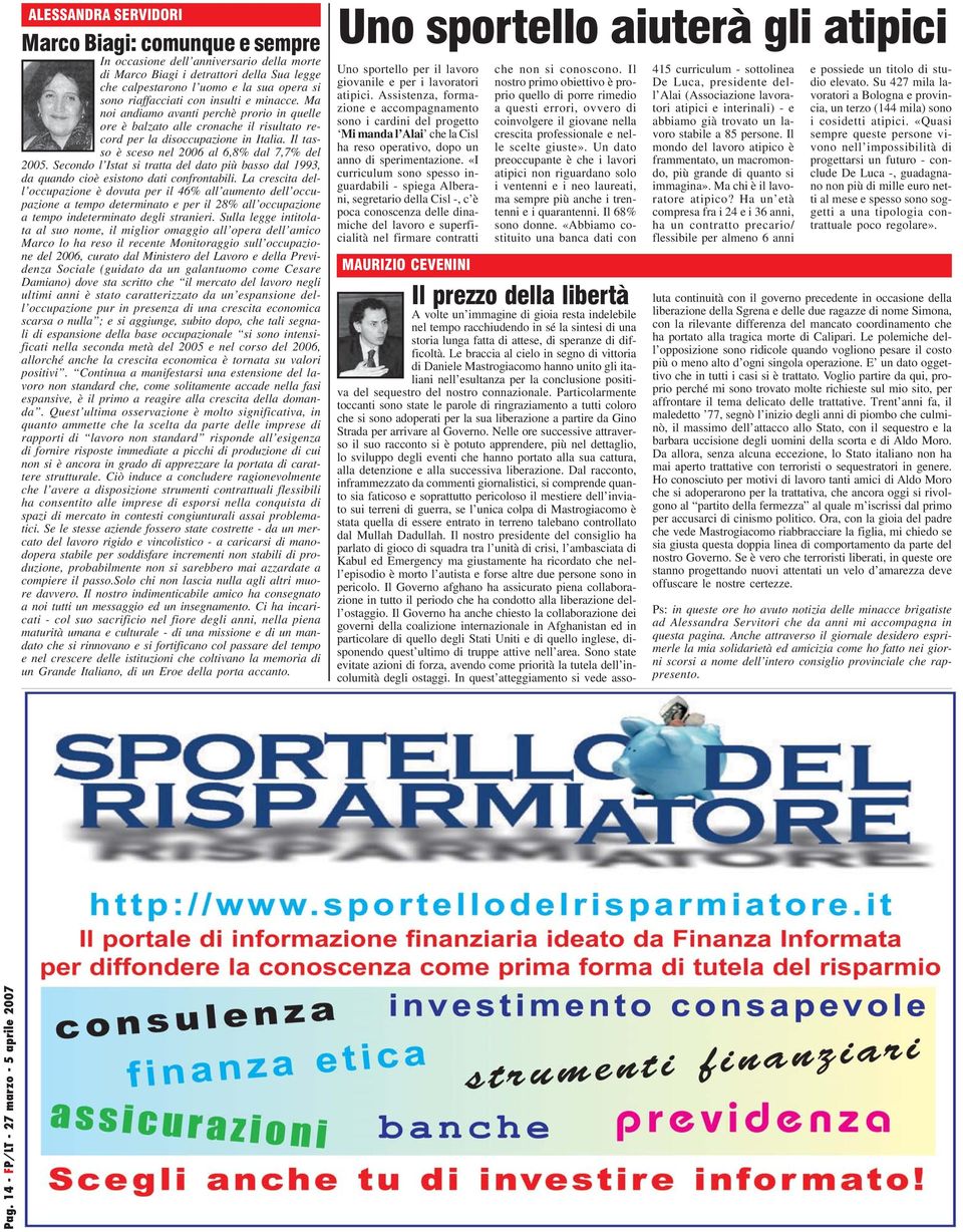 Il tasso è sceso nel 2006 al 6,8% dal 7,7% del 2005. Secondo l Istat si tratta del dato più basso dal 1993, da quando cioè esistono dati confrontabili.