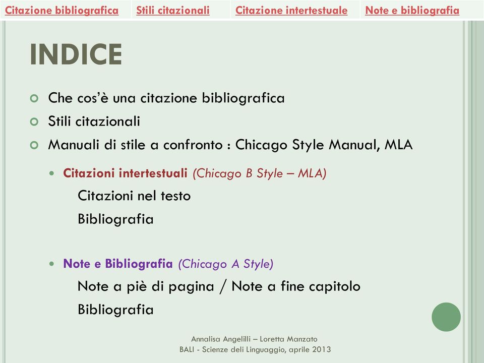 testo Bibliografia Note e Bibliografia (Chicago A Style) Note a piè di pagina / Note a fine