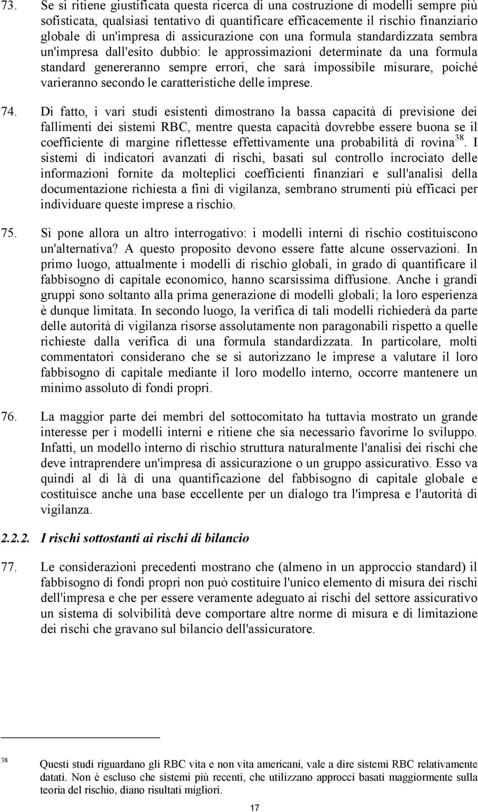 poiché varieranno secondo le caratteristiche delle imprese. 74.