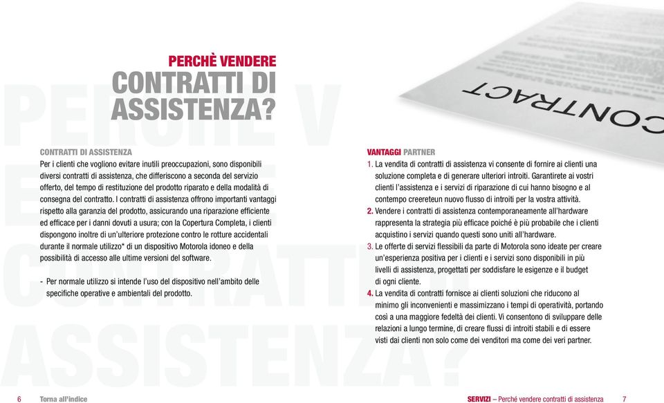 offerto, del tempo di restituzione del prodotto riparato e della modalità di consegna del contratto.