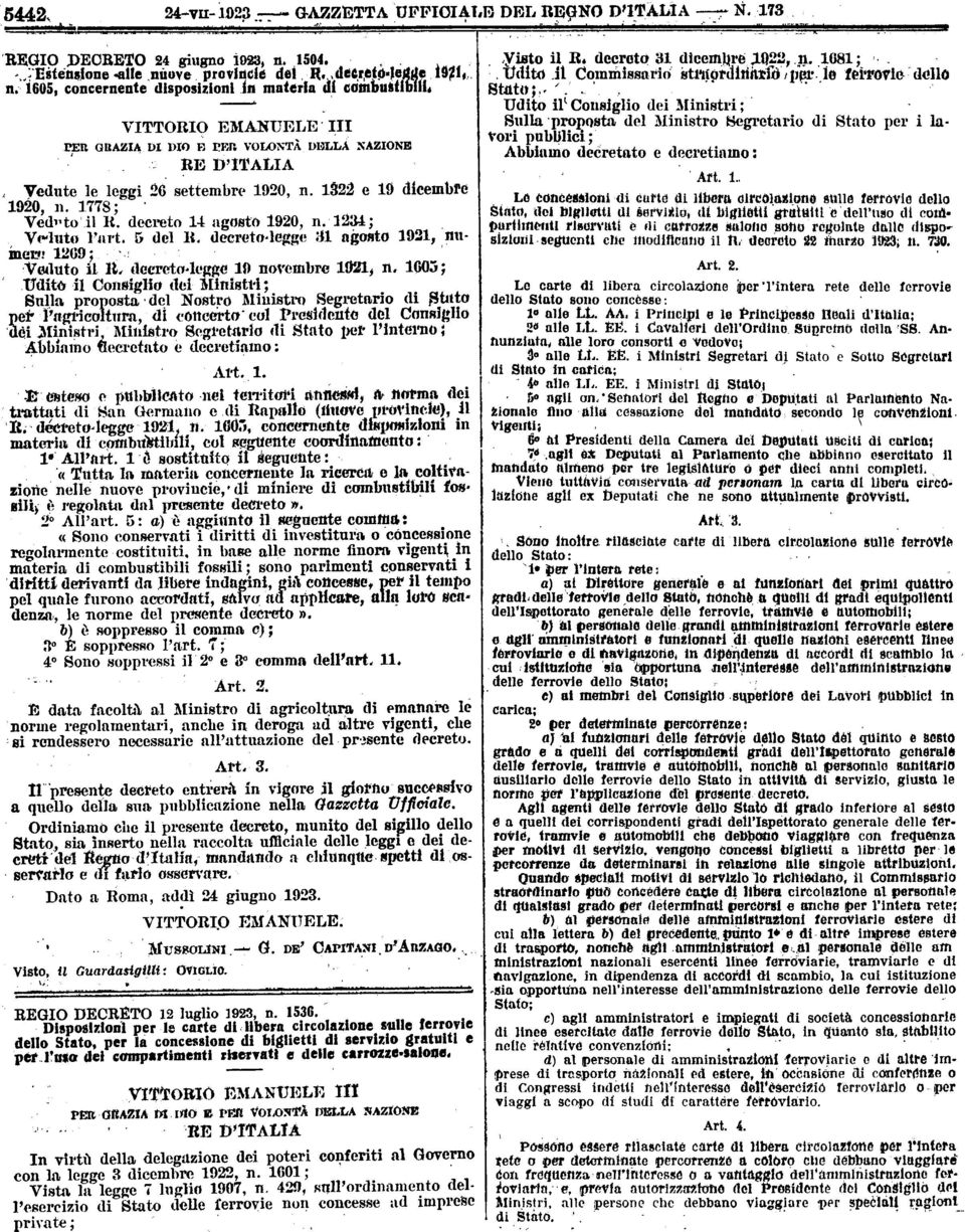 n 1231; Veluto Part 5 del 11 decretolegge 31 agosto 1921 numetu 1209; Veduto 11 10 decretolegge 19 novembre 1921 n 1003; Tidit il Consiglio dei Ministri; Sulla proposta del Nostro Ministro Segretario