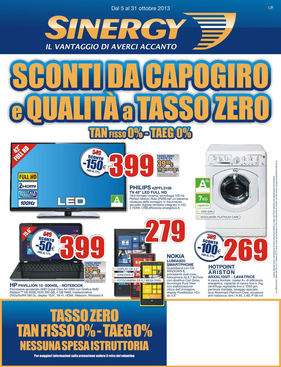 TSSO DISPLY D 4,5" WINDOWS 8 ZERO 39 9 3. Costi accessori azzerati.