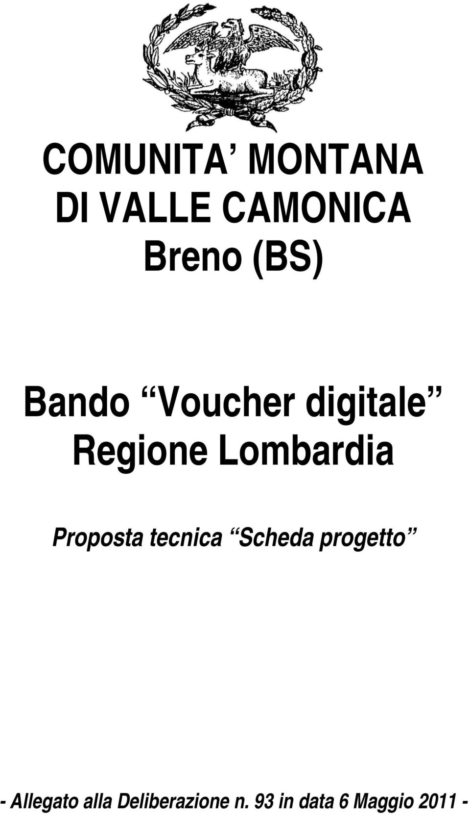 Lombardia Proposta tecnica Scheda progetto -