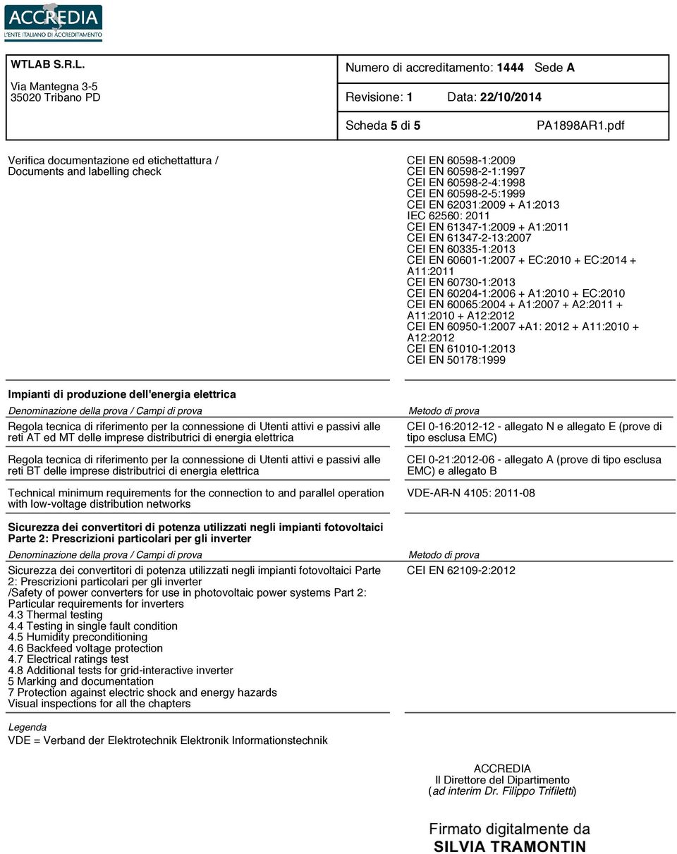 energia elettrica Technical minimum requirements for the connection to and parallel operation with low-voltage distribution networks Sicurezza dei convertitori di potenza utilizzati negli impianti