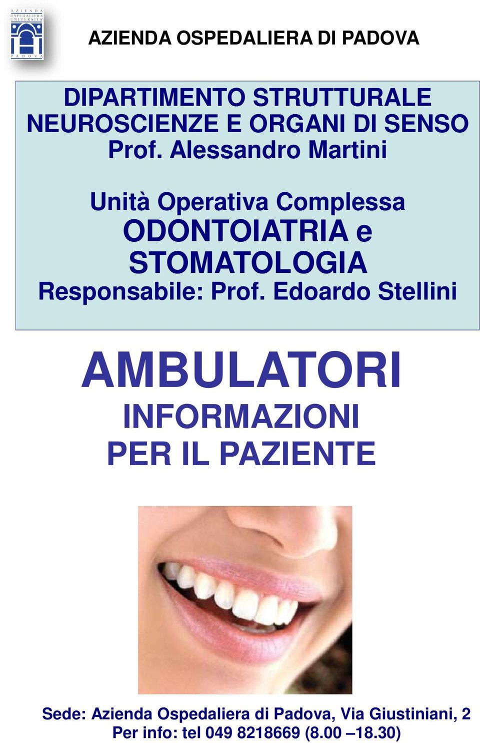 Alessandro Martini Unità Operativa Complessa ODONTOIATRIA e STOMATOLOGIA