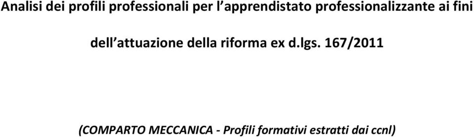 attuazione della riforma ex d.lgs.